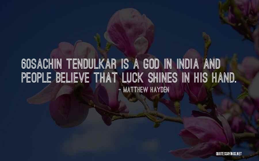 Matthew Hayden Quotes 1849767 Matthew Hayden Quotes 1849767
