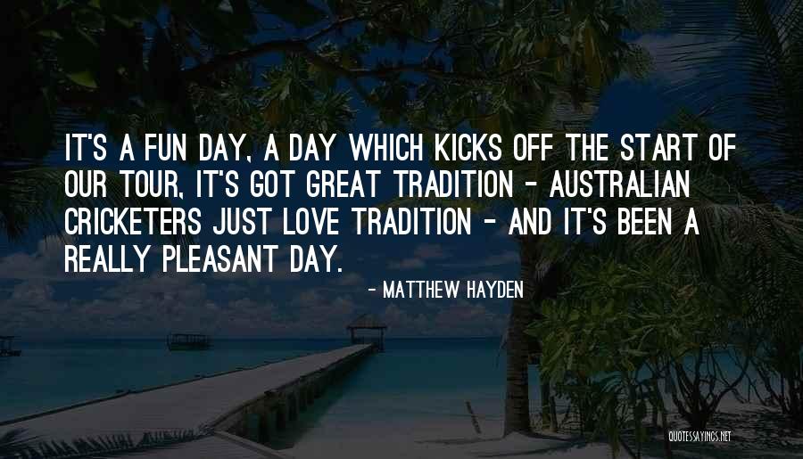 Matthew Hayden Quotes 1977277 Matthew Hayden Quotes 1977277