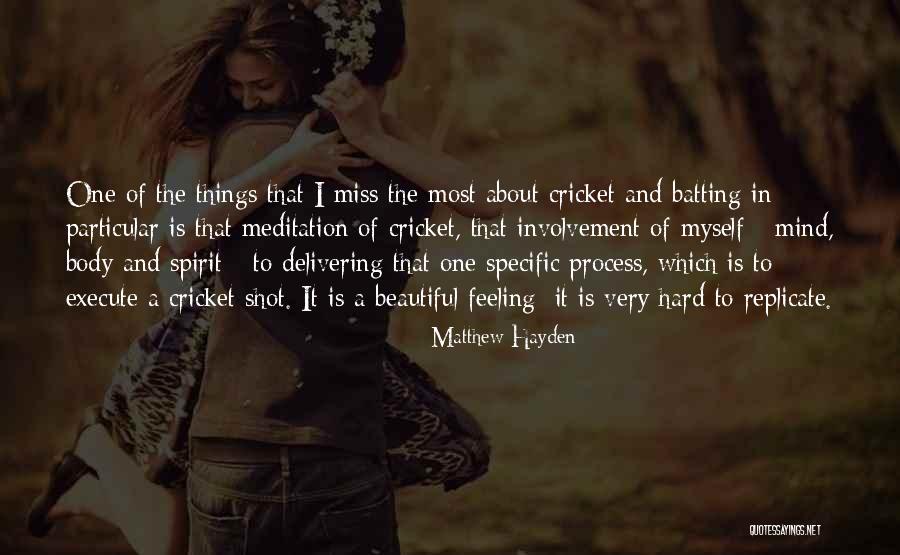 Matthew Hayden Quotes 494643 Matthew Hayden Quotes 494643