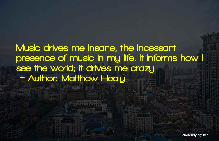 Matthew Healy Quotes 1894036