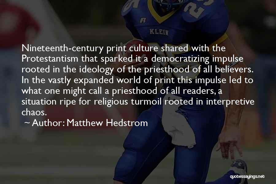 Matthew Hedstrom Quotes 1065906