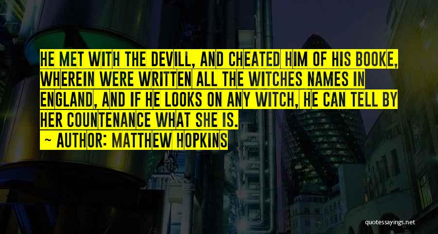 Matthew Hopkins Quotes 1490662