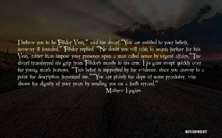 Matthew Hughes Quotes 2034868 Matthew Hughes Quotes 2034868