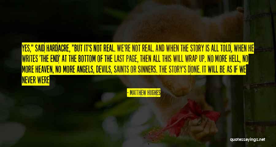 Matthew Hughes Quotes 838969 Matthew Hughes Quotes 838969