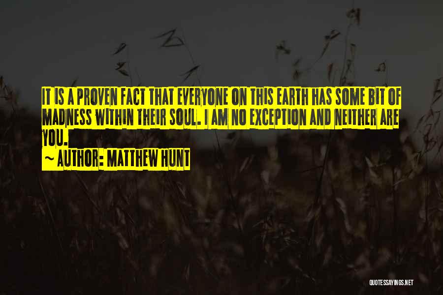 Matthew Hunt Quotes 825509