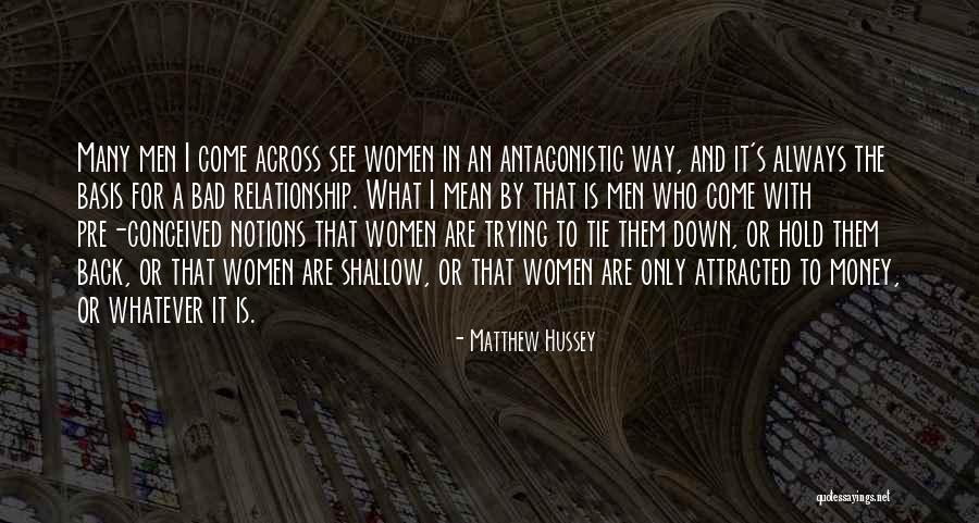 Matthew Hussey Relationship Quotes By Matthew Hussey Matthew Hussey Relationship Quotes By Matthew Hussey