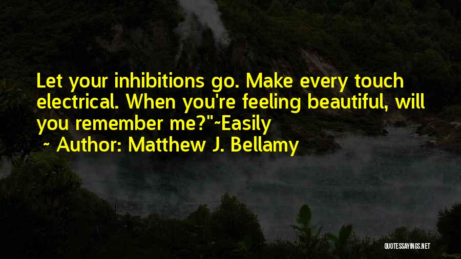 Matthew J. Bellamy Quotes 961951