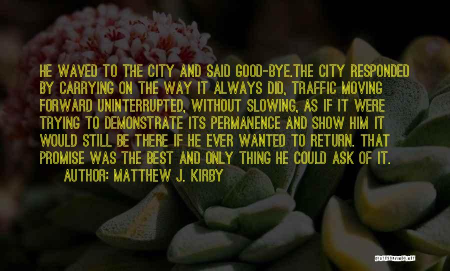 Matthew J. Kirby Quotes 2204540