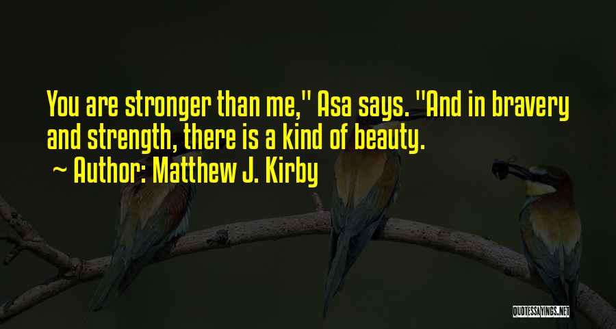 Matthew J. Kirby Quotes 694142