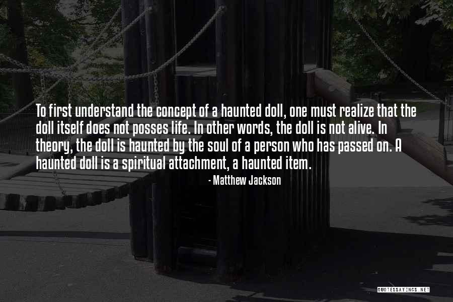 Matthew Jackson Quotes 1454495