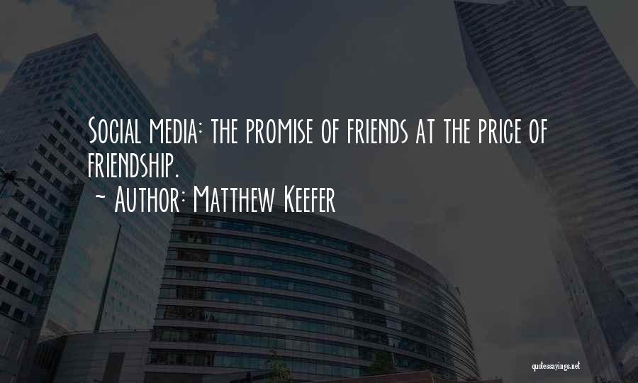 Matthew Keefer Quotes 553040