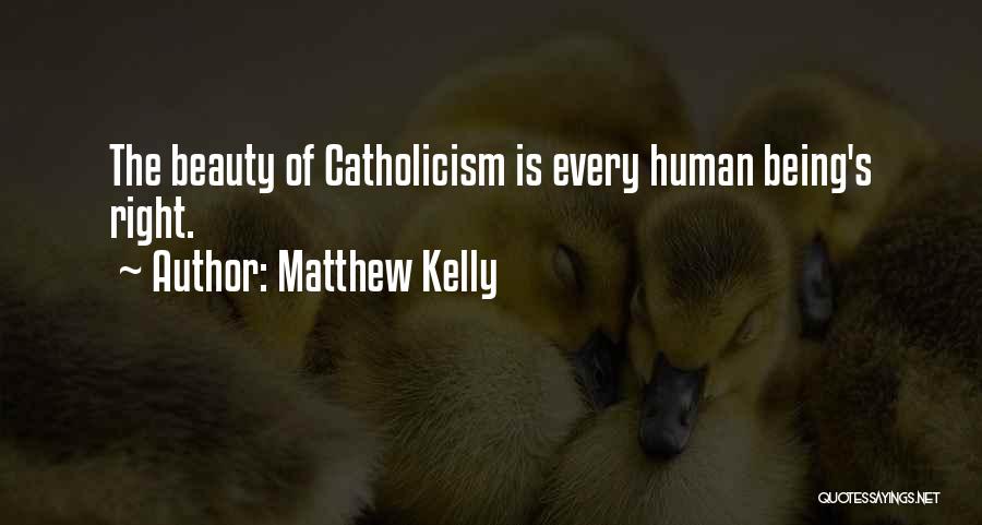 Matthew Kelly Quotes 1011589