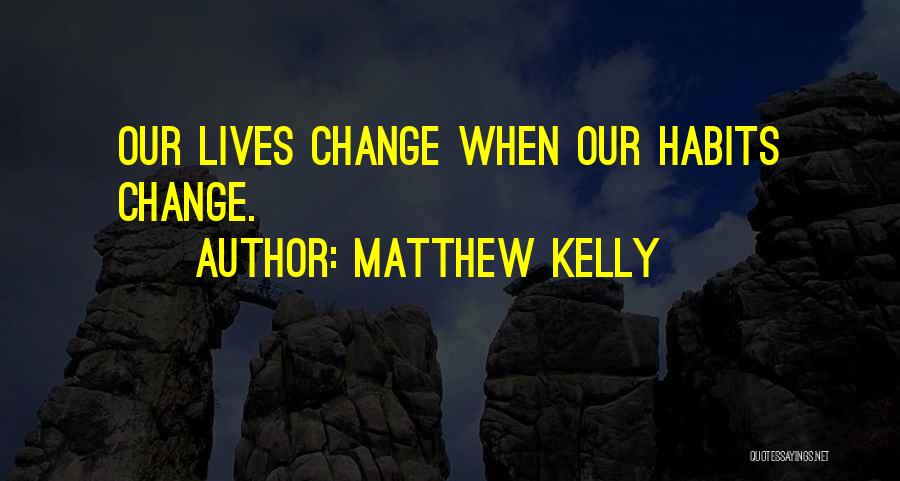 Matthew Kelly Quotes 1074038