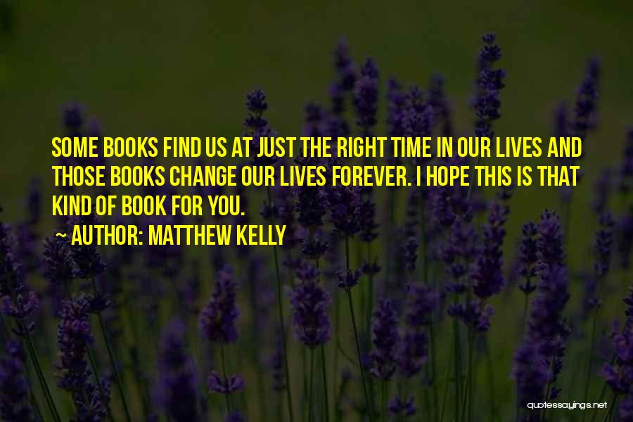 Matthew Kelly Quotes 1513050