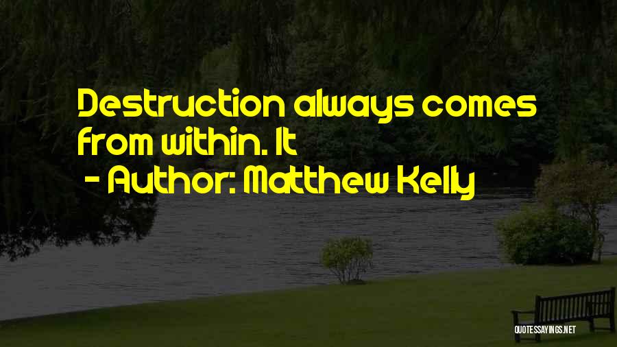 Matthew Kelly Quotes 1536330