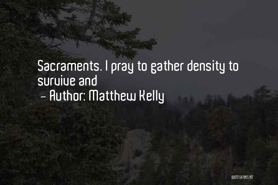 Matthew Kelly Quotes 1595109