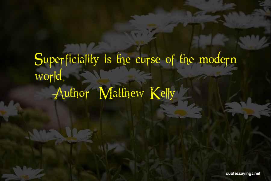 Matthew Kelly Quotes 1931346