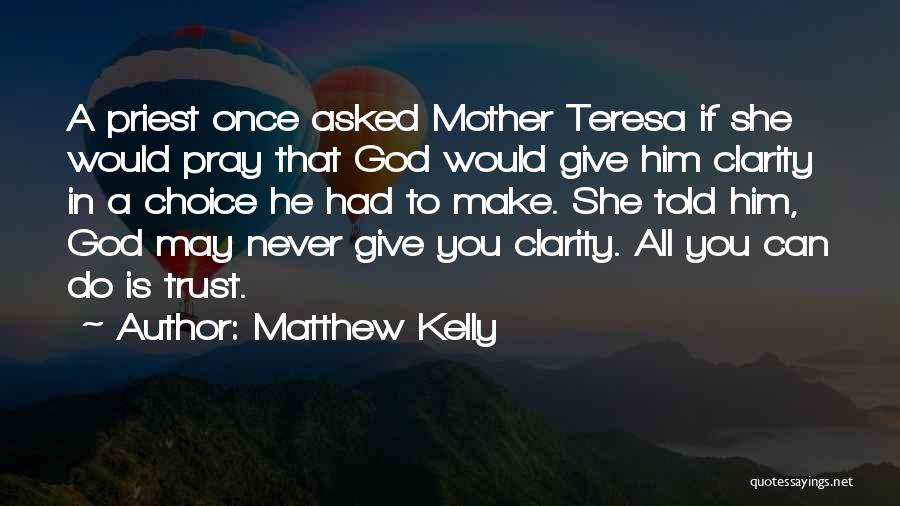 Matthew Kelly Quotes 1969865