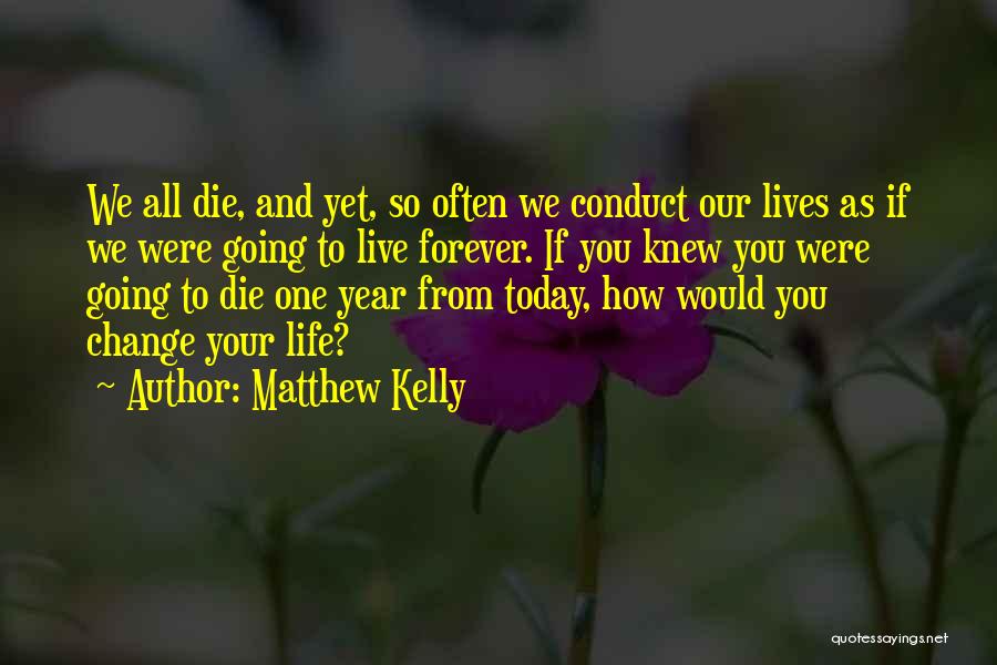 Matthew Kelly Quotes 2004556