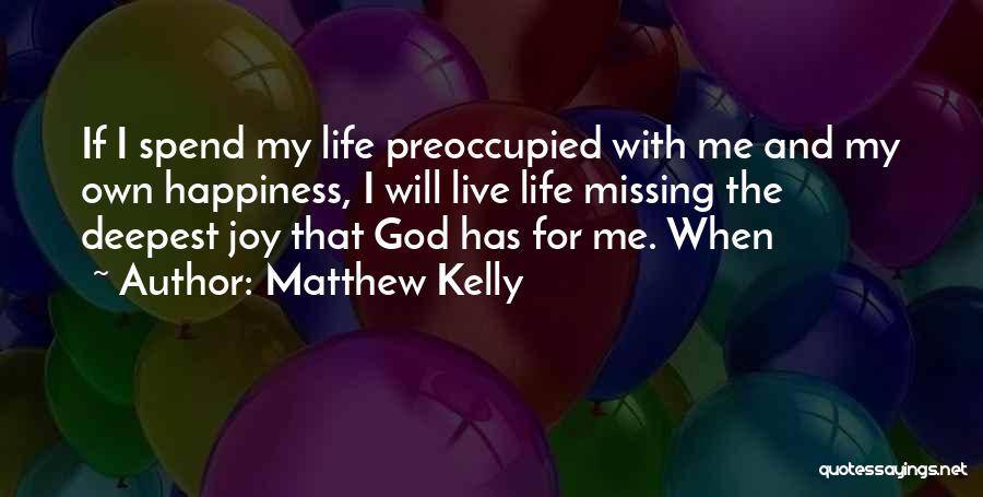 Matthew Kelly Quotes 242011