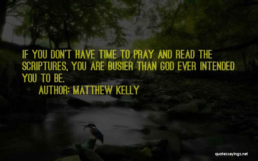 Matthew Kelly Quotes 522276