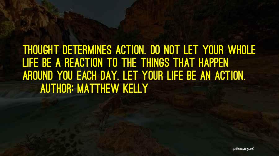 Matthew Kelly Quotes 550072