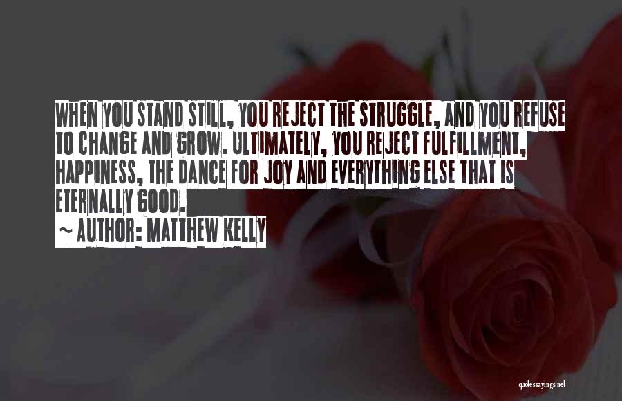 Matthew Kelly Quotes 958019