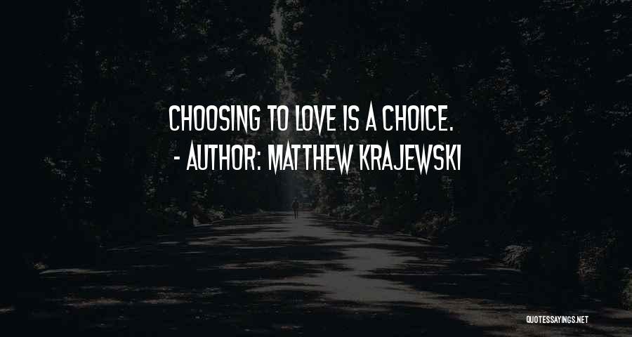 Matthew Krajewski Quotes 379275