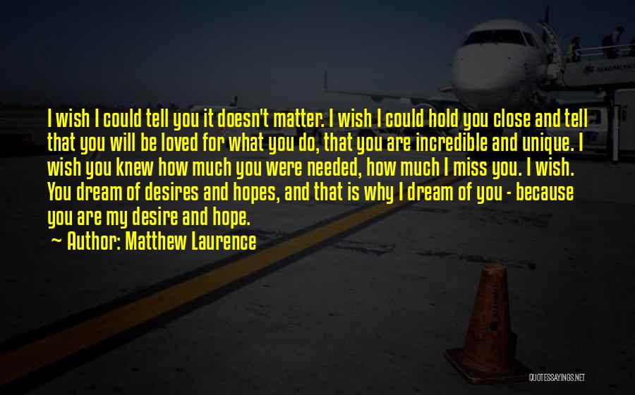 Matthew Laurence Quotes 1516355