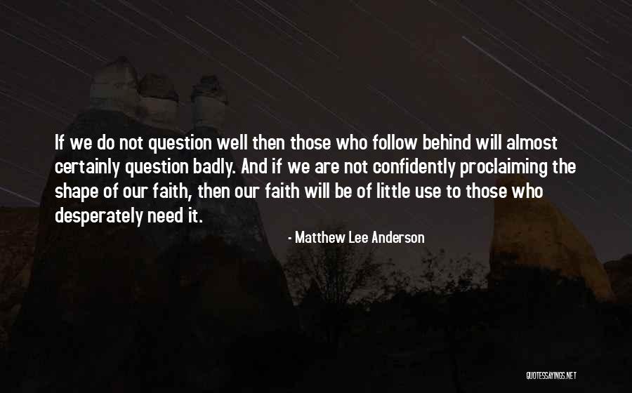 Matthew Lee Anderson Quotes 1560562