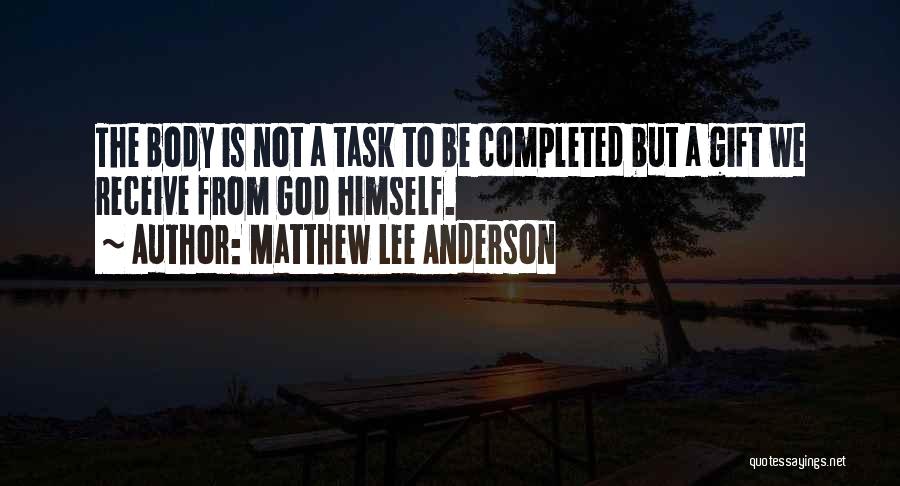 Matthew Lee Anderson Quotes 1786222