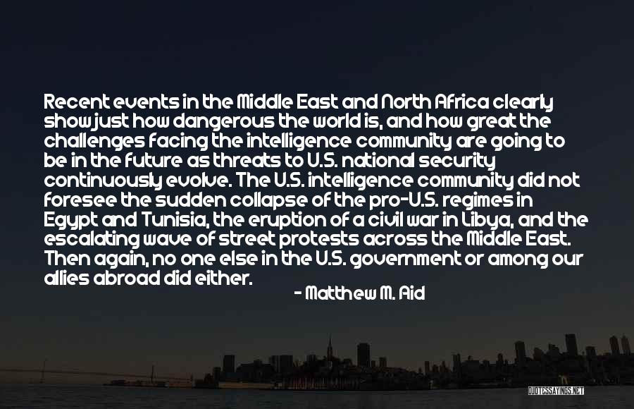 Matthew M. Aid Quotes 1754294 Matthew M. Aid Quotes 1754294