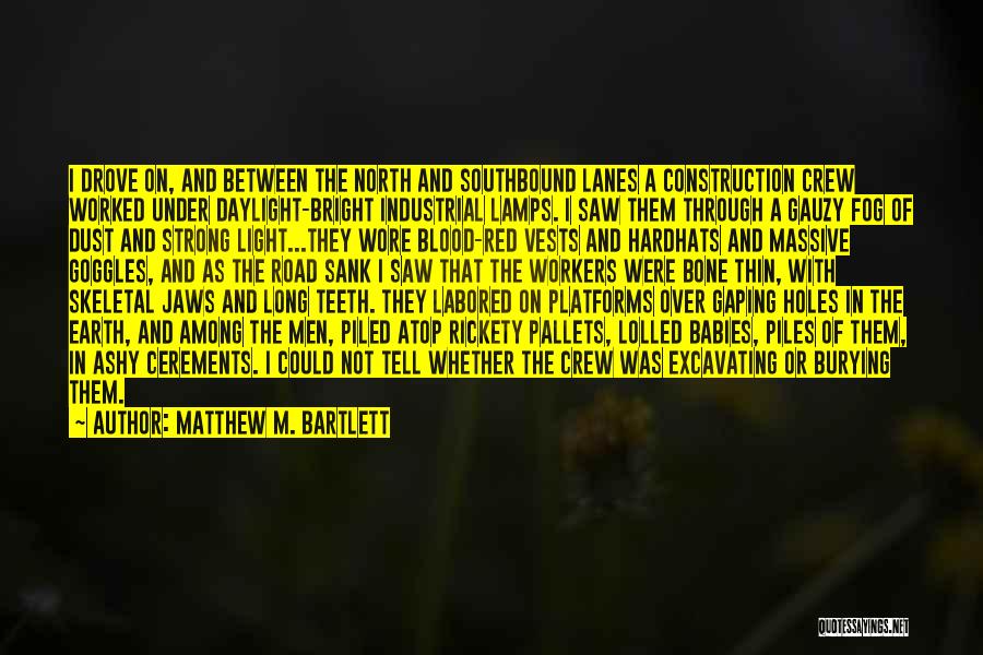 Matthew M. Bartlett Quotes 1091566