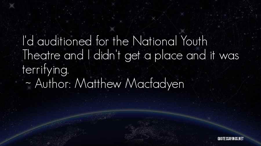 Matthew Macfadyen Quotes 2092191