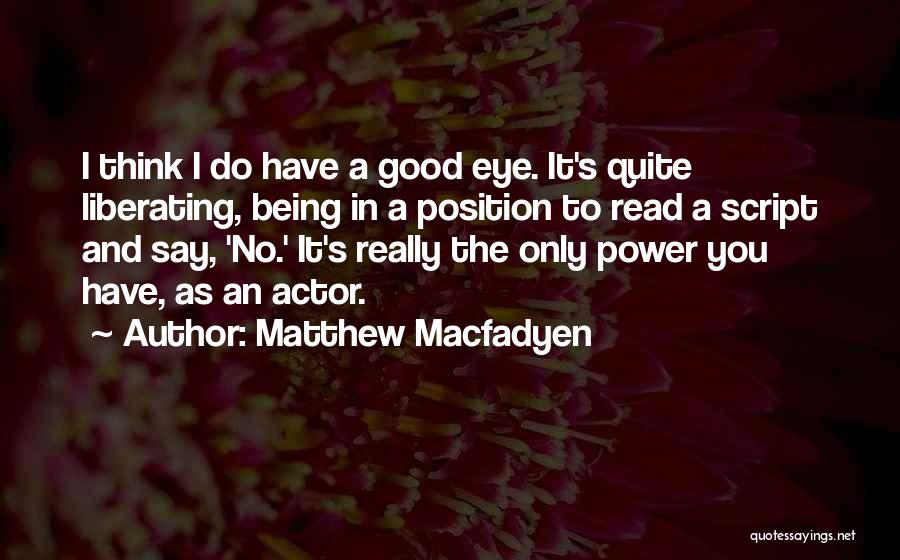 Matthew Macfadyen Quotes 2259177