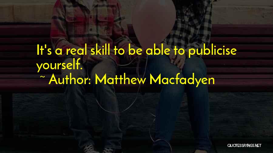 Matthew Macfadyen Quotes 325154