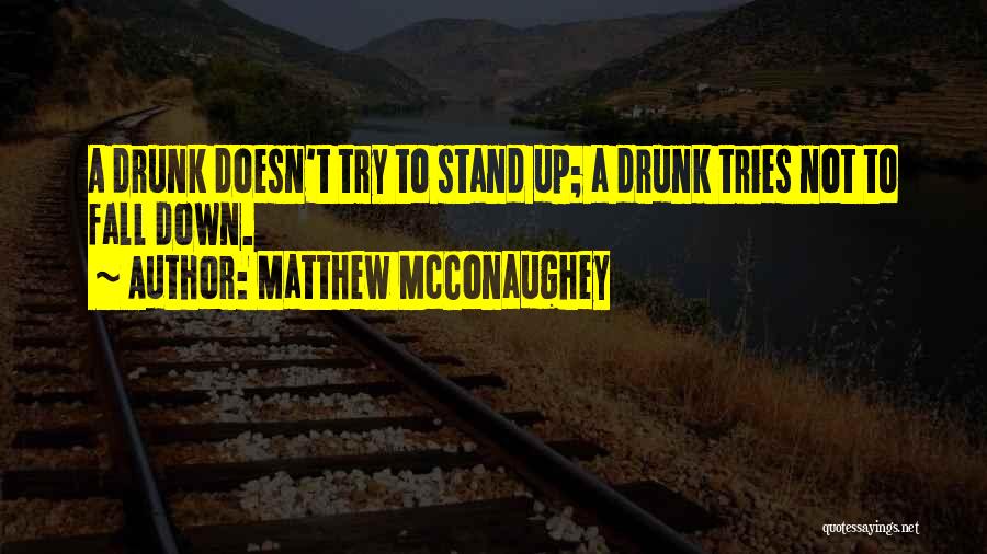 Matthew McConaughey Quotes 1535687