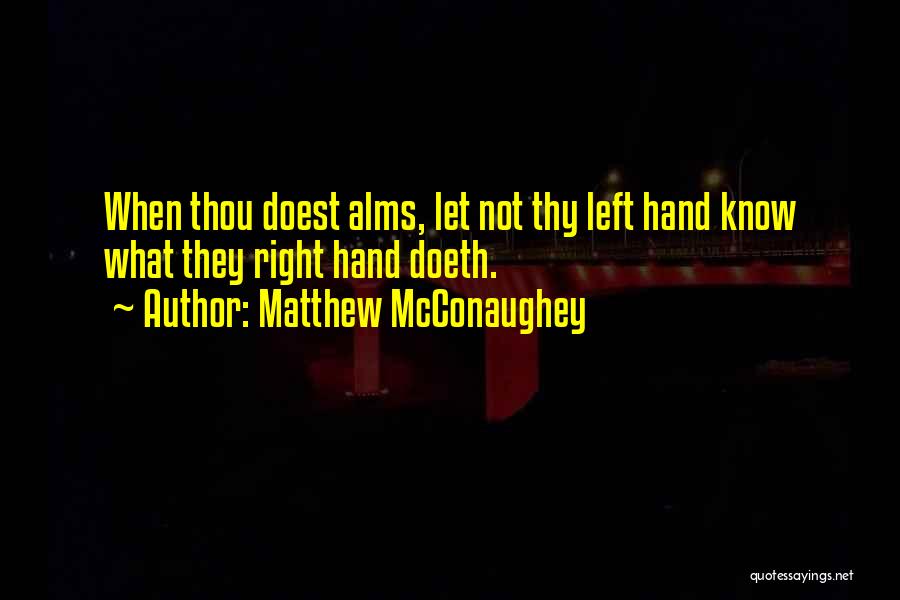 Matthew McConaughey Quotes 1739951