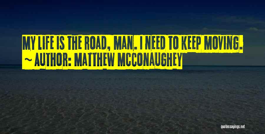 Matthew McConaughey Quotes 195889