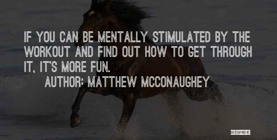Matthew McConaughey Quotes 324534
