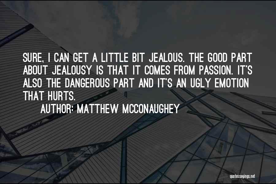 Matthew McConaughey Quotes 492174