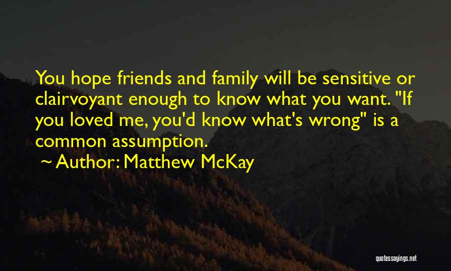Matthew McKay Quotes 1485355