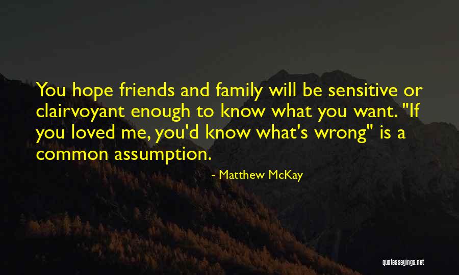 Matthew McKay Quotes 1485355