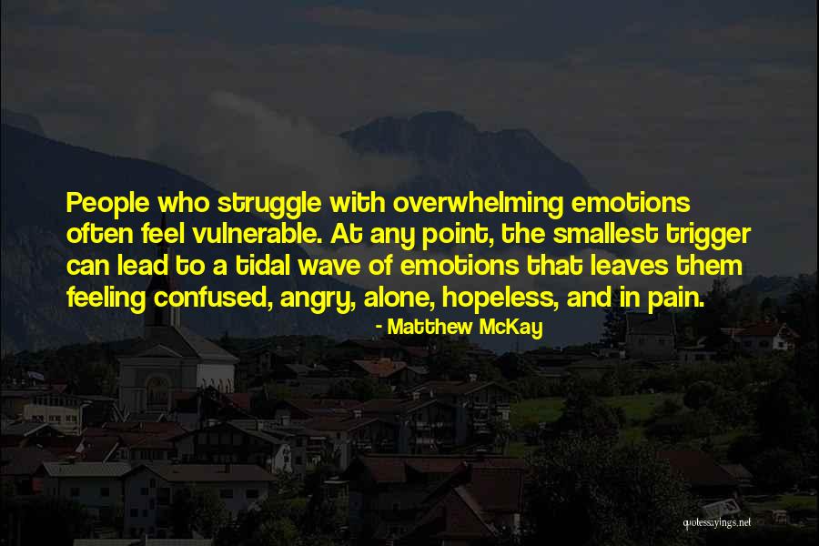 Matthew McKay Quotes 479701