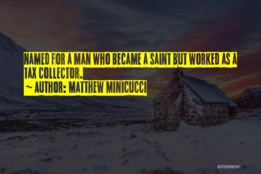 Matthew Minicucci Quotes 277370