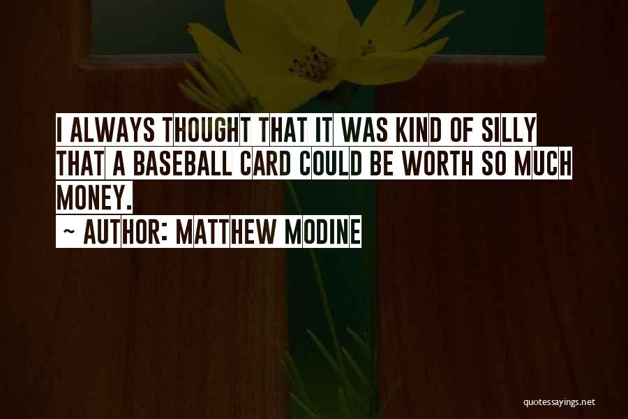 Matthew Modine Quotes 1574834