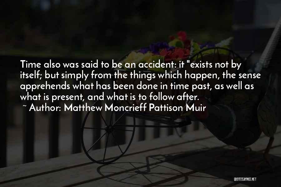 Matthew Moncrieff Pattison Muir Quotes 263591