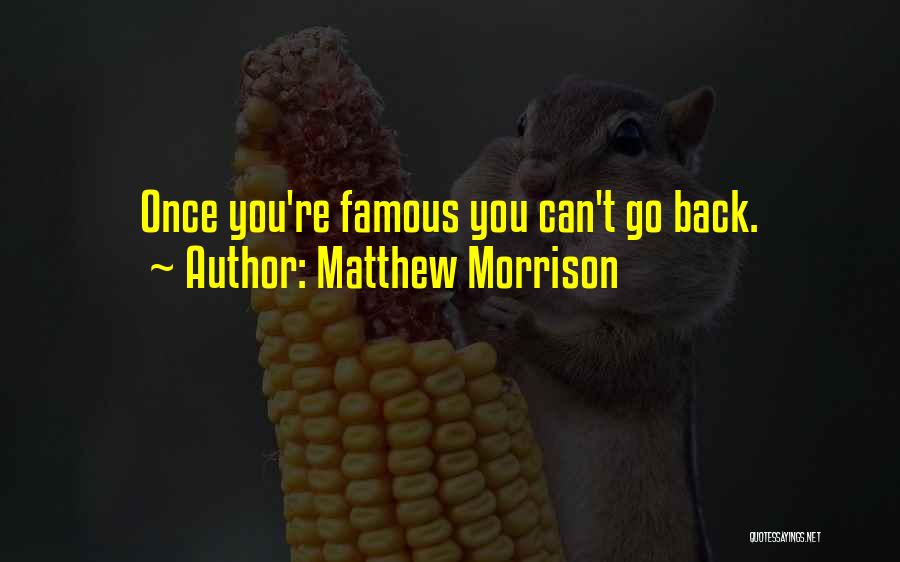 Matthew Morrison Quotes 595940