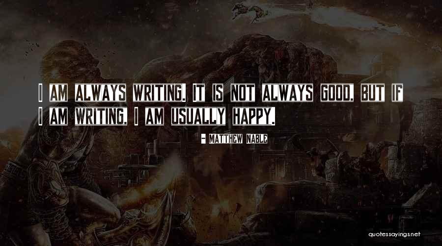 Matthew Nable Quotes 1745593 Matthew Nable Quotes 1745593