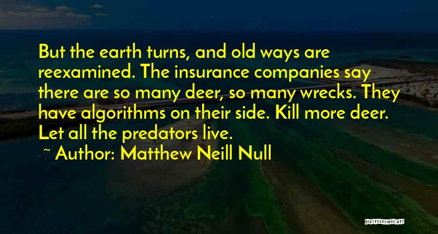 Matthew Neill Null Quotes 501655